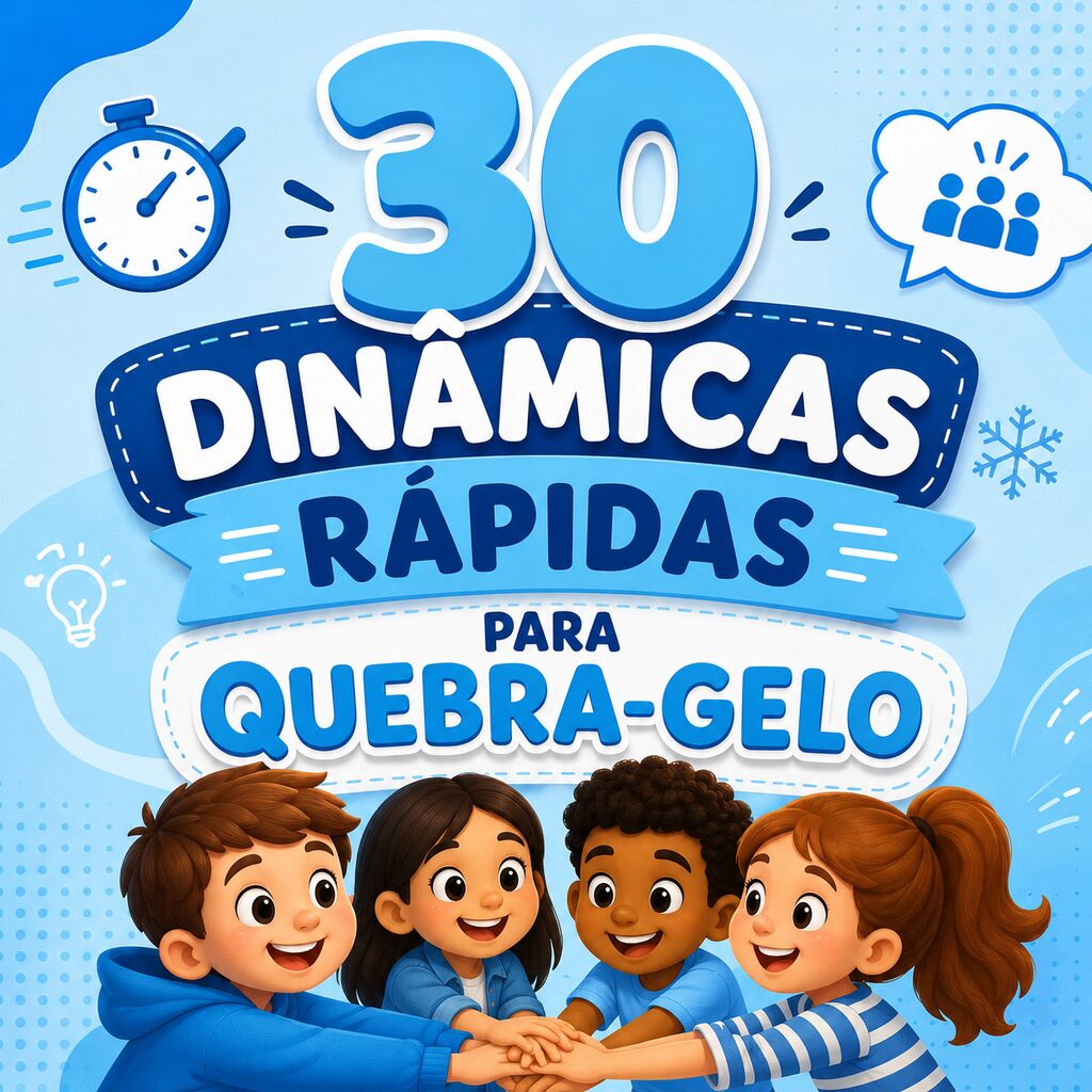 +30 dinâmicas rápidas quebra-gelo